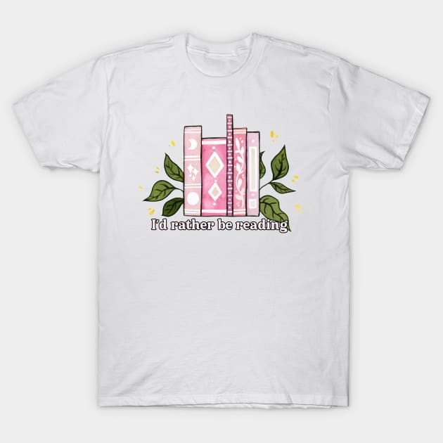 I'd rather be reading - pink text T-Shirt by Ellen Wilberg